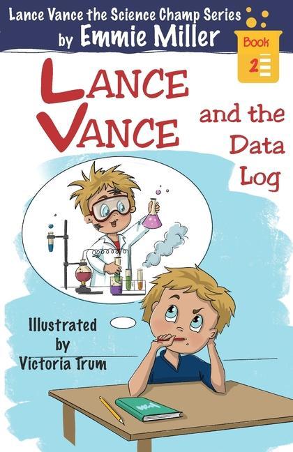 Knjiga Lance Vance and the Data Log Emmie Miller