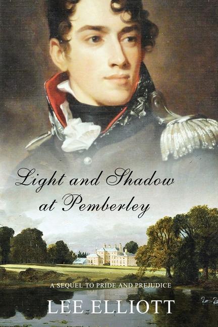 Könyv Light and Shadow at Pemberley: A Sequel to Pride and Prejudice 