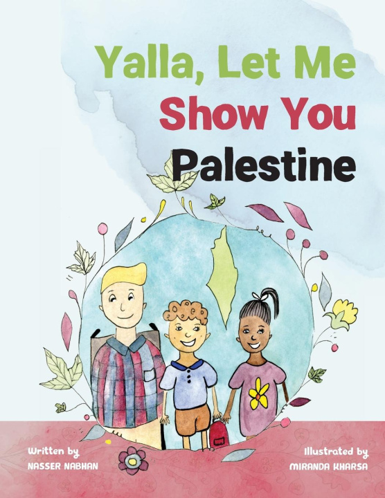 Knjiga Yalla, Let Me Show You Palestine Nabhan Nasser Nabhan