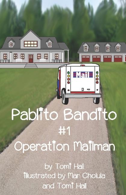 Книга Pablito Bandito #1 Operation Mailman Mar Cholula