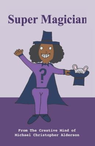 Knjiga Super Magician Michael Christopher Alderson
