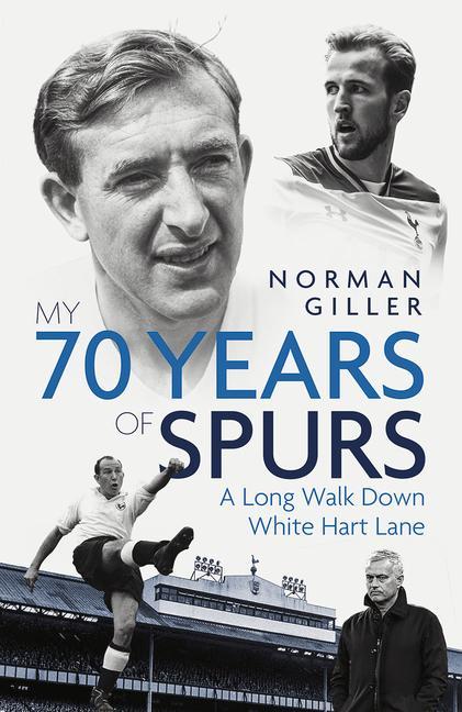 Książka My Seventy Years of Spurs Norman Giller