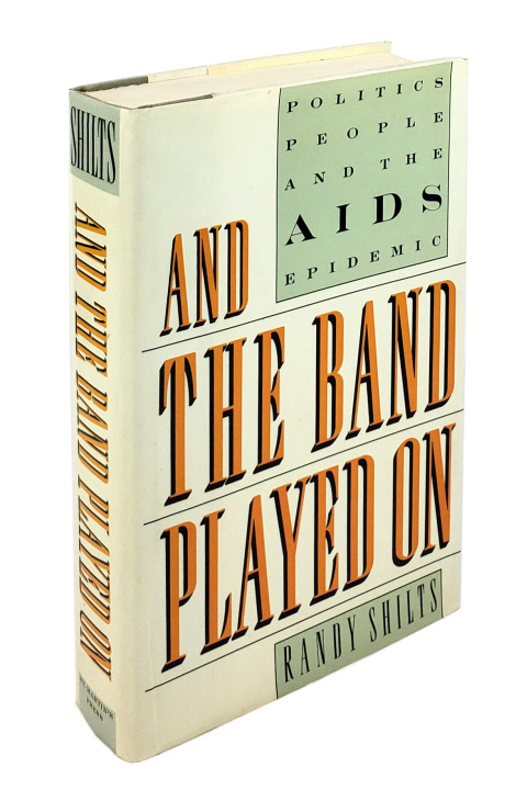 Book And the Band Played On Randy Shilts