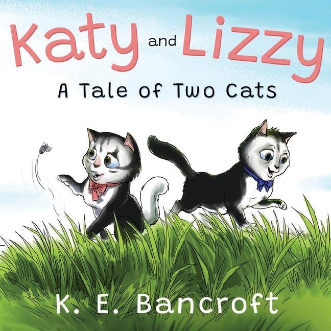 Knjiga Katy and Lizzy K. E. Bancroft