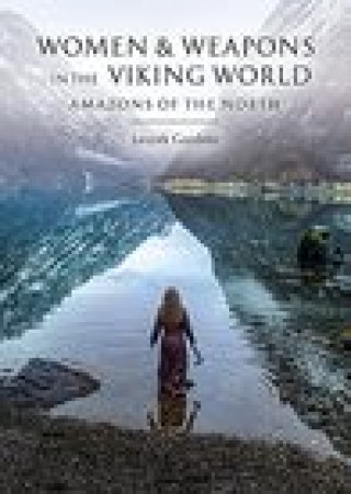 Book Women and Weapons in the Viking World Leszek Gardela
