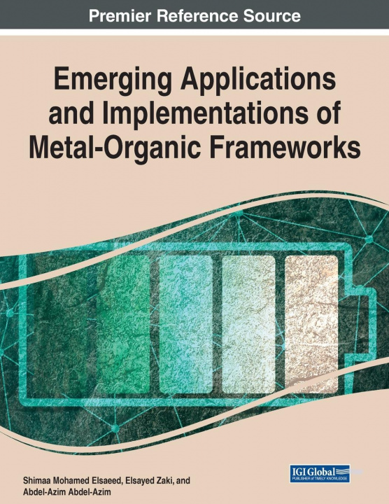Carte Emerging Applications and Implementations of Metal-Organic Frameworks SHIMAA MOHA ELSAEED