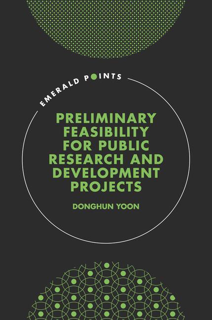 Könyv Preliminary Feasibility for Public Research & Development Projects 