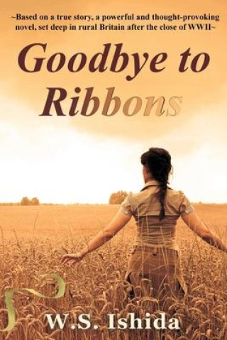 Knjiga Goodbye to Ribbons W. S. Ishida