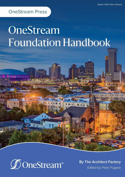 Carte OneStream Foundation Handbook THE ARCHITE FACTORY