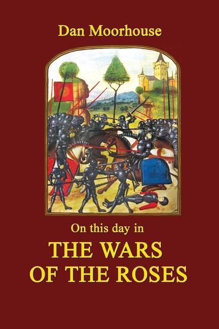 Könyv On this Day in the Wars of the Roses 