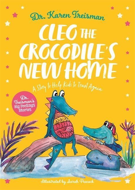 Knjiga Cleo the Crocodile's New Home KAREN TREISMAN