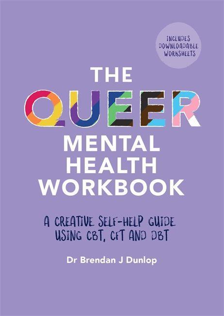 Книга Queer Mental Health Workbook BRENDAN DUNLOP