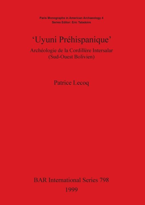 Книга Uyuni Prehispanique' Patrice Lecoq