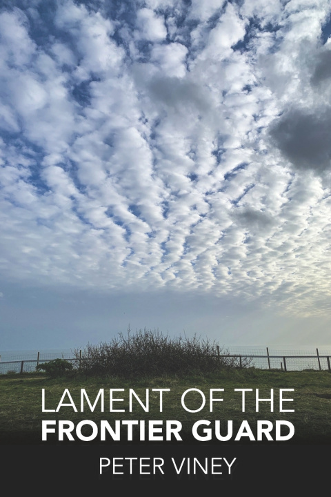 Libro Lament of The Frontier Guard PETER VINEY