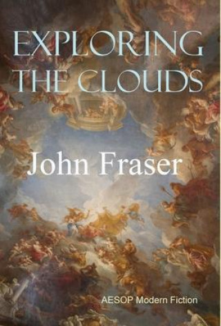 Knjiga Exploring the Clouds John Fraser