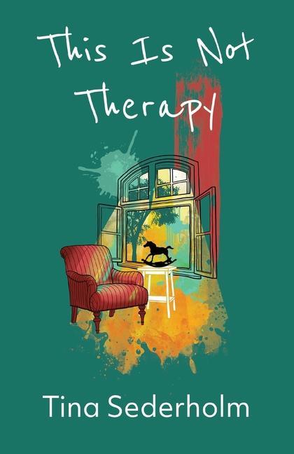 Knjiga This Is Not Therapy Tina Sederholm
