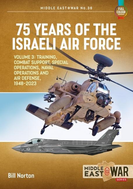 Книга 75 Years of the Israeli Air Force Volume 3 Bill Norton