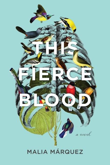 Knjiga This Fierce Blood - A Novel Malia Marquez