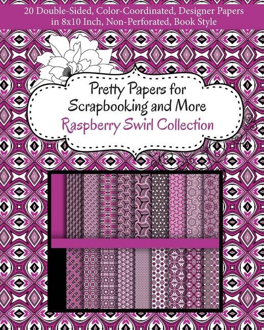Carte Pretty Papers for Scrapbooking and More - Raspberry Swirl Collection: 20 Double-Sided, Color-Coordinated, Designer Papers in 8x10 Inch, Non-Perforated 