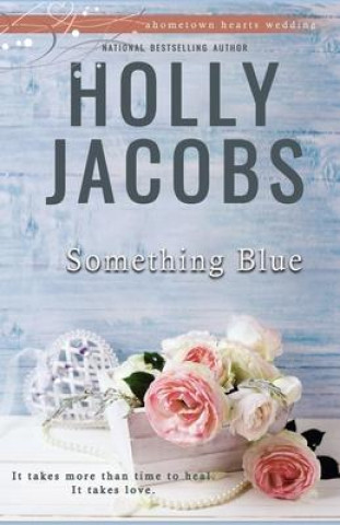 Knjiga Something Blue Holly Jacobs
