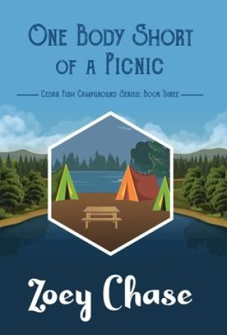 Knjiga One Body Short of a Picnic Chase Zoey Chase