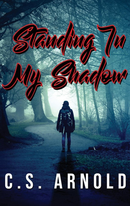 Knjiga Standing In My Shadow ARNOLD