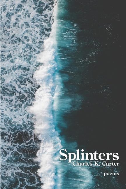 Book Splinters Charles K. Carter