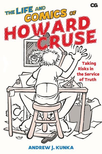 Kniha Life and Comics of Howard Cruse KUNKA