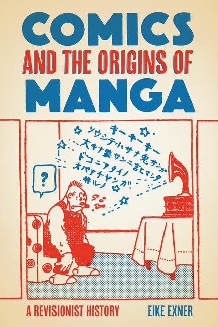 Kniha Comics and the Origins of Manga 