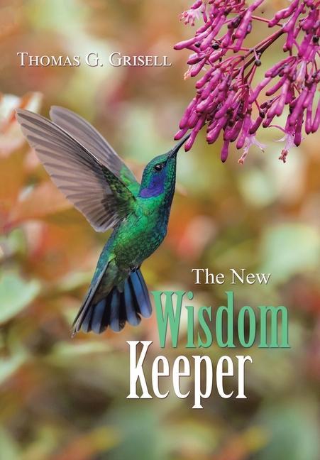 Boek New Wisdom Keeper Thomas G. Grisell