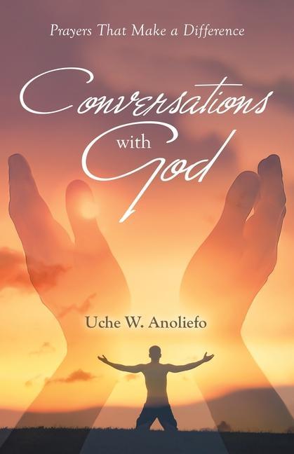 Boek Conversations with God Uche W. Anoliefo