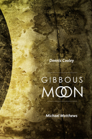 Buch Gibbous Moon Michael Matthews