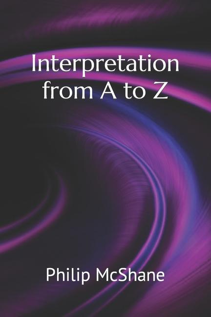 Buch Interpretation from A to Z Philip McShane