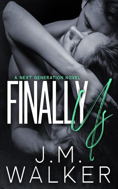 Knjiga Finally Us J. M. Walker