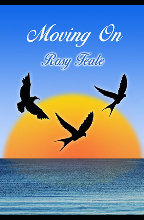 Knjiga Moving On Teale Rosy Teale