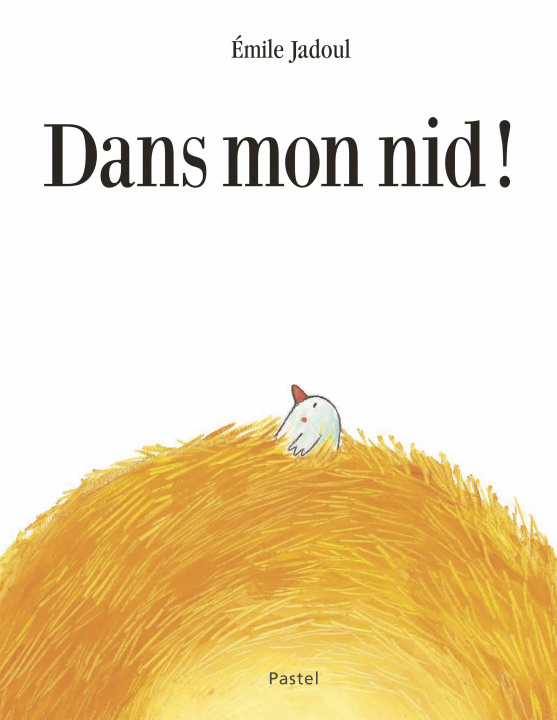 Knjiga Dans mon nid ! Jadoul emile