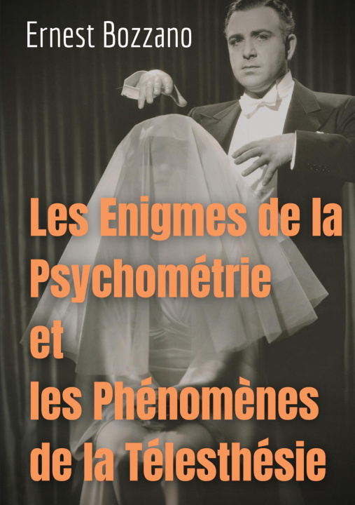 Knjiga Les Enigmes de la Psychometrie et les Phenomenes de la Telesthesie 