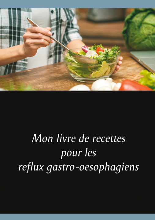 Kniha Mon livre de recettes pour les reflux gastro-oesophagiens 