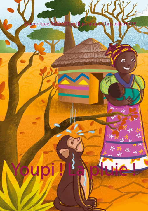 Knjiga Youpi ! La pluie ! Illustratrice Christelle HISTE