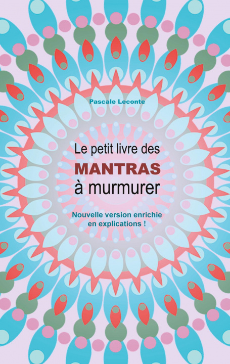 Libro petit livre des Mantras a murmurer 2 Pascale LeConte