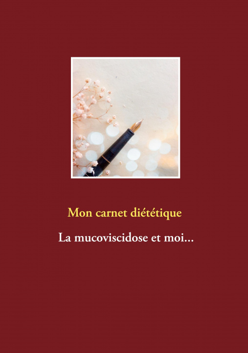 Knjiga Mon carnet diététique : la mucoviscidose et moi... Menard