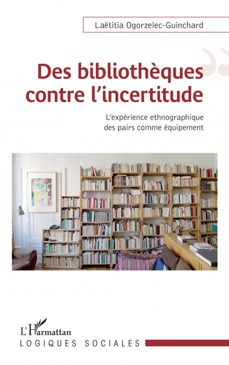 Carte Des bibliothèques contre l'incertitude Ogorzelec-Guinchard