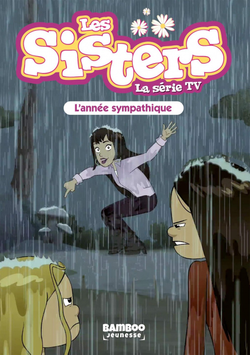 Könyv Les Sisters - La Série TV - Poche - tome 41 