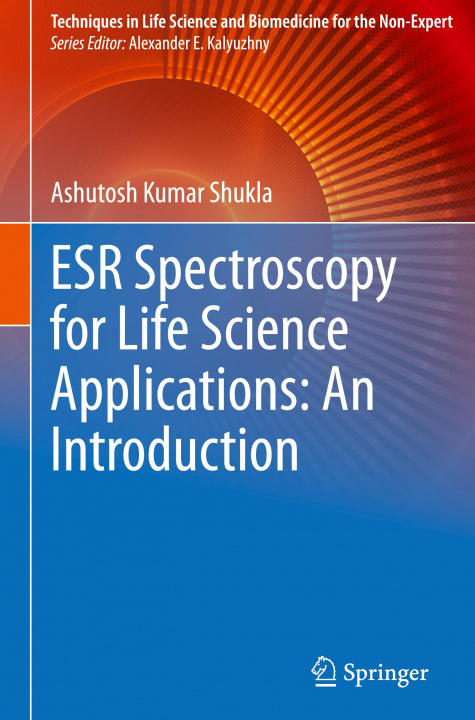 Könyv ESR Spectroscopy for Life Science Applications: An Introduction 