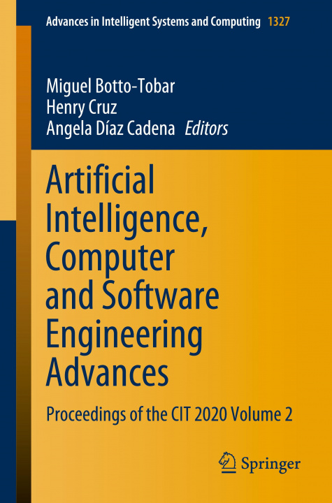 Book Artificial Intelligence, Computer and Software Engineering Advances Angela Díaz Cadena