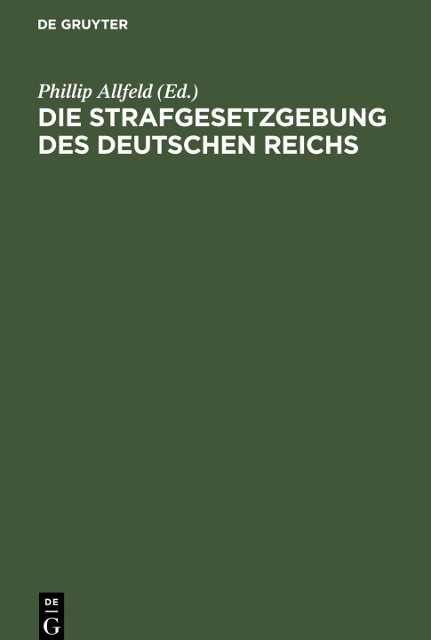 Książka Die Strafgesetzgebung Des Deutschen Reichs 