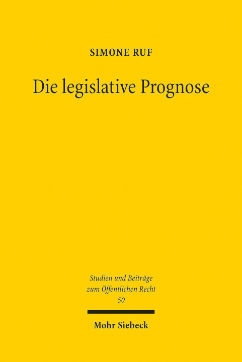Knjiga Die legislative Prognose Simone Ruf