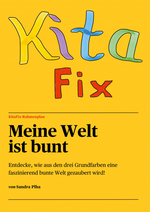 Kniha KitaFix-Rahmenplan "Meine Welt ist bunt" 