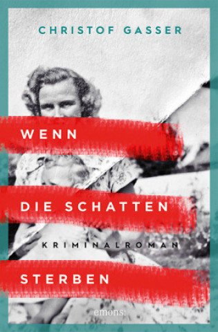 Buch Wenn die Schatten sterben Christof Gasser