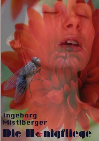 Boek Honigfliege Inge Mistlberger
